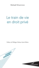 Image for Le train de vie en droit prive