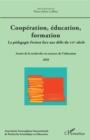Image for Cooperation, Education, Formation: La Pedagogie Freinet Face Aux Defis Du XXIe Siecle - Annee De La Recherche En Sciences De L&#39;education 2018