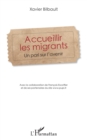 Image for Accueillir Les Migrants: Un Pari Sur L&#39;avenir