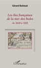 Image for Les Iles Francaises De La Mer Des Indes: De 1640 a 1810