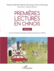 Image for Premieres Lectures En Chinois: Volume 1 - Un Livre De Lecture Bilingue Chinois-Francais Pour Enfants