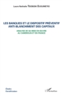 Image for Les Banques Et Le Dispositif Preventif Anti-Blanchiment Des Capitaux: Analyse De Sa Mise En Oeuvre Au Cameroun Et En France