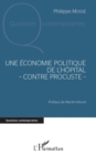 Image for Une Economie Politique De L&#39;hopital - Contre Procuste -