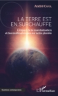 Image for La Terre Est En Surchauffe: L&#39;impact De La Mondialisation Et Des Multinationales Sur Notre Planete