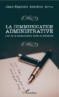 Image for La Communication Administrative: L&#39;art De La Communication Ecrite En Entreprise