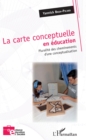 Image for La Carte Conceptuelle En Education: Pluralite Des Cheminements D&#39;une Conceptualisation