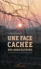 Image for Une Face Cachee Des Agriculteurs: Quelques Reponses Aux Questions Non Posees