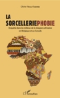 Image for La Sorcelleriephobie: Enquete Dans Les Milieux De La Diaspora Africaine En Belgique Et Au Canada