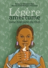 Image for Legere amertume (une histoire du the)