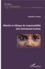 Image for Alterite et ethique de responsabilite chez Emmanuel Levinas