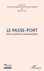 Image for Le passe-port: Entre poesie et psychanalyse
