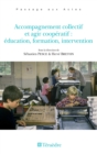 Image for Accompagnement Collectif Et Agir Cooperatif: Education, Formation, Intervention