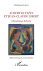 Image for Albert Gleizes et Jean-Claude Libert: L&#39;Experience du Sacre