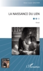 Image for La Naissance Du Lien: Essai