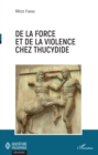 Image for De la force et de la violence chez Thucydide