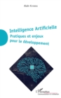 Image for Intelligence Artificielle: Pratiques Et Enjeux Pour Le Developpement