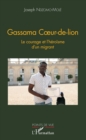 Image for Gassama Coeur-De-Lion: Le Courage Et L&#39;heroisme D&#39;un Migrant