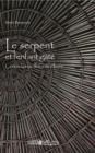 Image for Le Serpent Et L&#39;enfant Gate: Contes Kouya De Cote d&#39;Ivoire