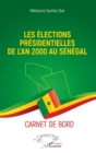 Image for Les Elections Presidentielles De L&#39;an 2000 Au Senegal: Carnet De Bord