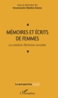 Image for Memoires Et Ecrits De Femmes: La Creation Feminine Revisitee