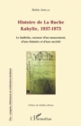 Image for Histoire De La Ruche: Kabylie, 1937-1975 - Le Bulletin, Curseur D&#39;un Mouvement, D&#39;une Histoire Et D&#39;une Societe
