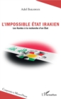 Image for L&#39;impossible Etat irakien: Les Kurdes a la recherche d&#39;un Etat