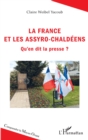 Image for La France et les Assyro-Chaldeens: Qu&#39;en dit la presse ?