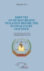 Image for Disputes on human rights violation before the ecowas court of justice