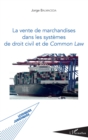 Image for La Vente De Marchandises Dans Les Systemes De Droit Civil Et De Common Law