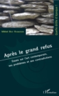 Image for Apres le grand refus: Essais sur l&#39;art contemporain, ses problemes et ses contradictions