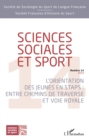 Image for Sciences sociales et sport 14: L&#39;orientation des jeunes en STAPS : entre chemins de traverse et voie royale