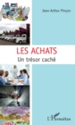 Image for Les Achats: Un Tresor Cache