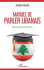 Image for Manuel de parler libanais: Deuxieme edition