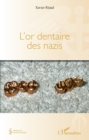Image for L&#39;or dentaire des nazis