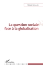 Image for La Question Sociale Face a La Globalisation