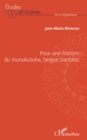 Image for Pour Une Histoire Du Munukutuba, Langue Bantoue