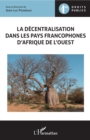 Image for La decentralisation  dans les pays francophones d&#39;Afrique de l&#39;Ouest