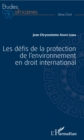Image for Les defis de la protection de l&#39;environnement en droit international