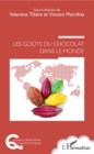Image for Les Gouts du chocolat dans le monde