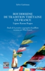 Image for Bouddhisme de tradition tibetaine en France: Lignee Karma Kaguy - Etude de la premiere congregation bouddhiste reconnue par l&#39;Etat francais