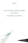 Image for Les contrats administratifs en Chine: Une perspective comparative