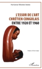 Image for Essor de l&#39;art chretien congolais: Entre 1920 et 1960