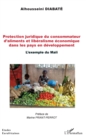 Image for Protection juridique du consommateur d&#39;aliments et liberalisme economique dans les pays en developpement: L&#39;exemple du Mali