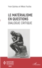 Image for Le materialisme en questions: Dialogue critique
