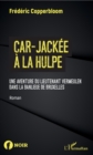 Image for Car-jackee a La Hulpe: Une aventure du lieutenant Vermeulen dans la banlieue de Bruxelles