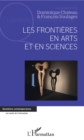 Image for Les frontieres en arts et en sciences