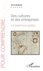 Image for Des cultures et des entreprises: Une etude France-Quebec