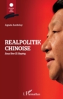 Image for Realpolitik chinoise: Sous l&#39;ere  Xi Jinping