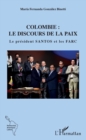 Image for Colombie : le discours de la paix: Le president Santos et les FARC
