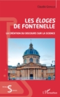 Image for Les Eloges de Fontenelle: La creation du discours sur la science